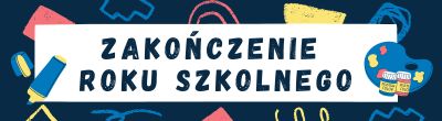 baner zakonczenie roku szkolnego